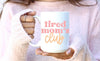 Tired Moms Club Mug